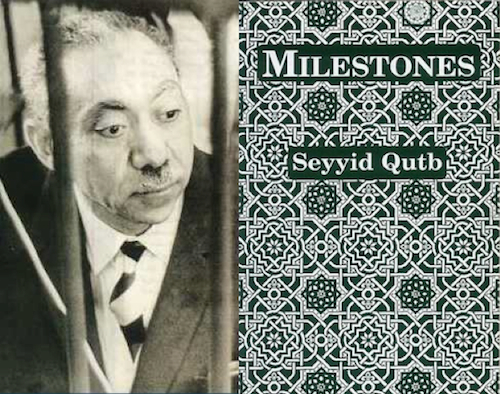 Sayyid Qutb, Milestones