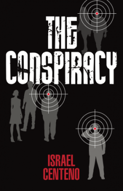 The Conspiracy, by Israel Centeno